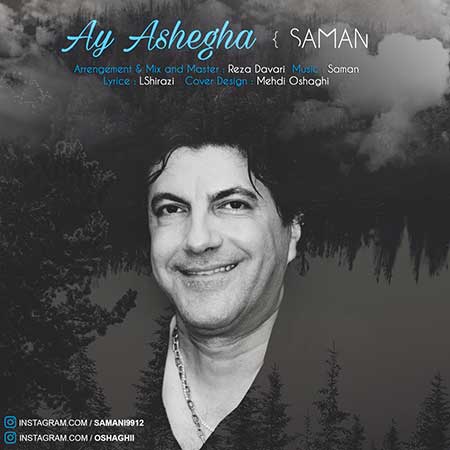http://dl.face1music.net/RadioJavan%201395/Azar%2095/24/Saman---Ay-Ashegha.jpg