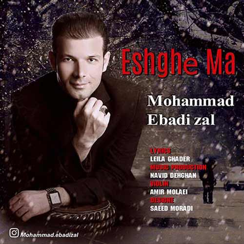 http://dl.face1music.net/RadioJavan%201395/Esfand%2095/05/Mohammad-Ebadi-Zal---Eshghe-Ma.jpg