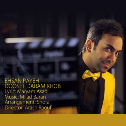 http://dl.face1music.net/RadioJavan%201395/Ordibehesht%2095/30/Ehsan-Payeh-Dooset-Daram-Khob.jpg