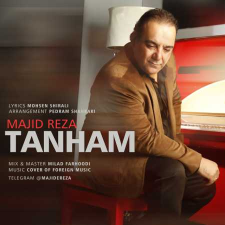 http://dl.face1music.net/RadioJavan%201395/Shahrivar%2095/19/Majid-Reza-Tanham.jpg