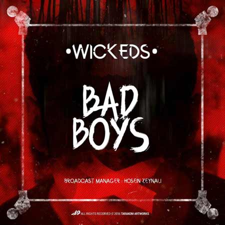 http://dl.face1music.net/RadioJavan%201395/tir%2095/17/zq4n_wickeds---bad-boys.jpg