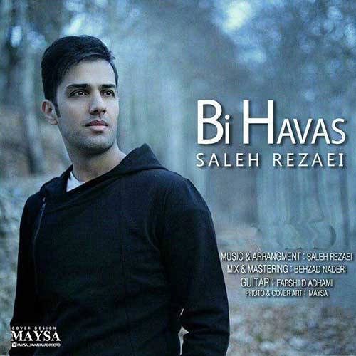 http://dl.face1music.net/RadioJavan%201396/Azar%2096/12/Saleh-Rezaei-Bi-Havas.jpg