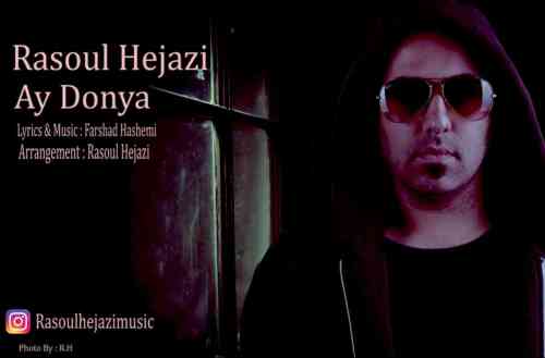 http://dl.face1music.net/RadioJavan%201396/Khordad%2096/14/Rasoul-Hejazi-Ay-Donya.jpg