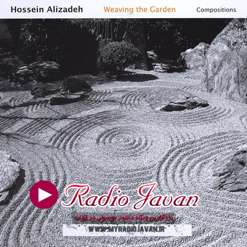 http://dl.face1music.net/radiojavan%201394/azar%2094/19/16fr_hossein-alizadeh---weaving-the-garden.jpg
