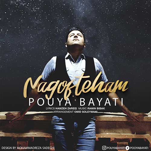 http://dl.face1music.net/face1music/1397/Shahrivar97/07/Pouya-Bayati-Nagofteham.jpg