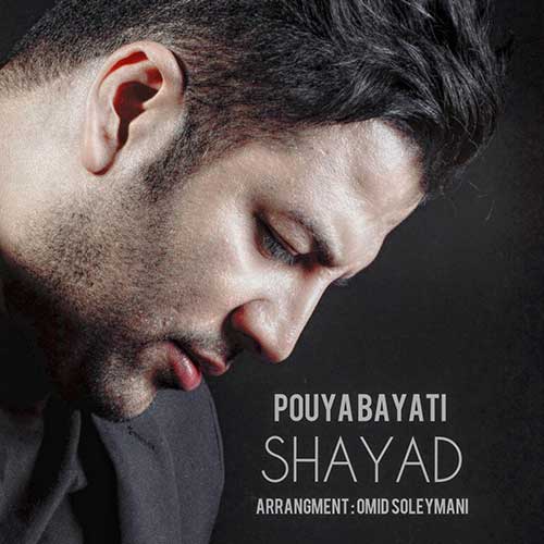 http://dl.face1music.net/face1music/1397/Shahrivar97/13/Pouya-Bayati-Shayad.jpg