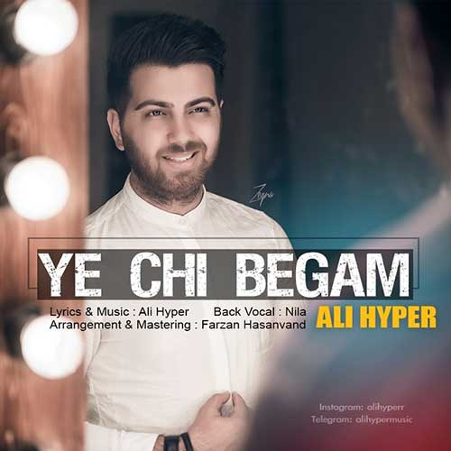 http://dl.face1music.net/face1music/1397/khordad97/23/Ali-Hyper-Ye-Chi-Begam.jpg